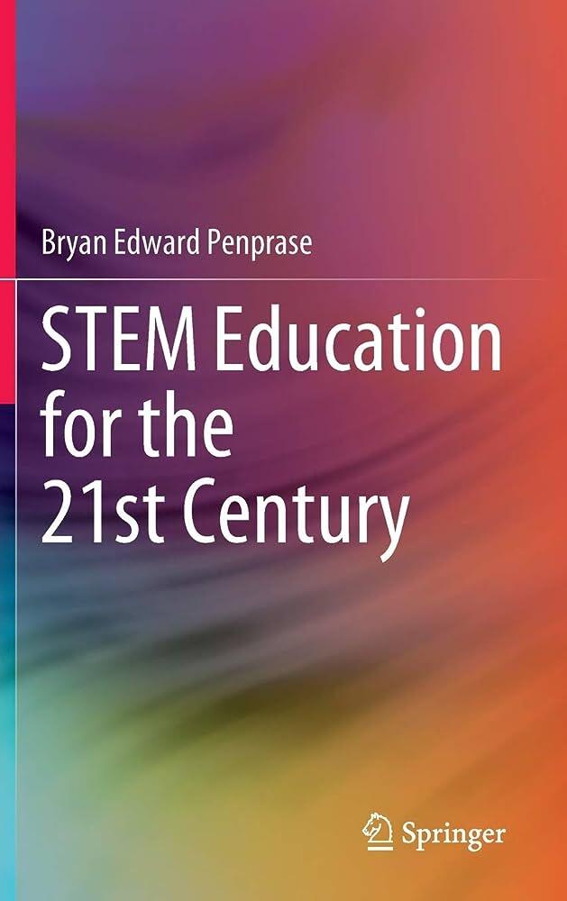STEM Education for the 21st century 