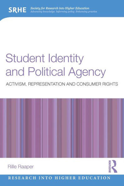 Student identity and political agency : activism, representation and consumer rights
