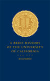 Brief History of the University of California Book Cover